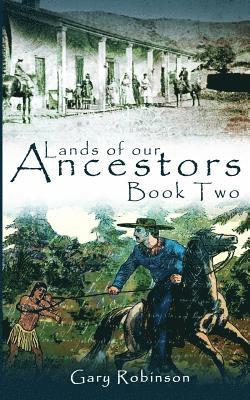 Lands of our Ancestors Book Two 1