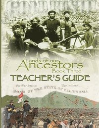 bokomslag Lands of our Ancestors Book Three Teacher's Guide