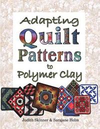 bokomslag Adapting Quilt Patterns to Polymer Clay