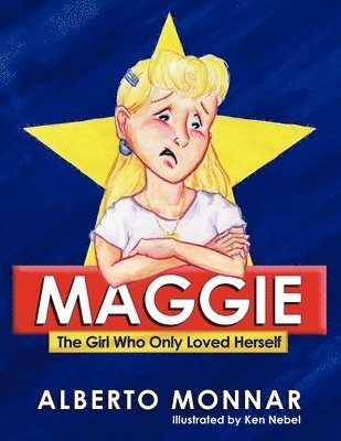 Alberto Monnar, Linda Franklin - Maggie The Girl Who Only Loved Herself, Häftad