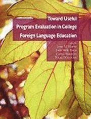 John M. Norris, John McE Davis - Toward Useful Program Evaluation in College Foreign Language Education, Häftad