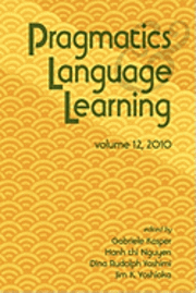 Gabriele Kasper, Hanh Thi Nguyen - Pragmatics and Language Learning Volume 12, Häftad