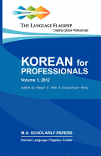 Haejin E. Koh, Dong-Kwan Kong, Haejin E Koh - Korean for Professionals Volume 1, Häftad