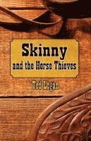 Skinny and the Horse Thieves