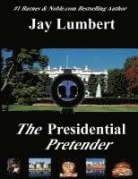 bokomslag The Presidential Pretender - Large Print