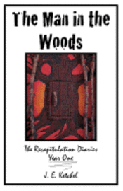 bokomslag The Man in the Woods: The Recapitulation Diaries