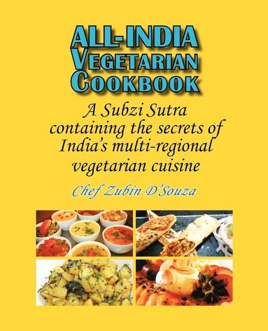 Zubin D'Souza - All-India Vegetarian Cookbook, Häftad