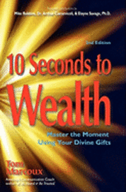 bokomslag 10 Seconds to Wealth: Master the Moment Using Your Divine Gifts