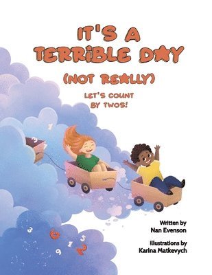 It's a Terrible Day (Not Really) 1