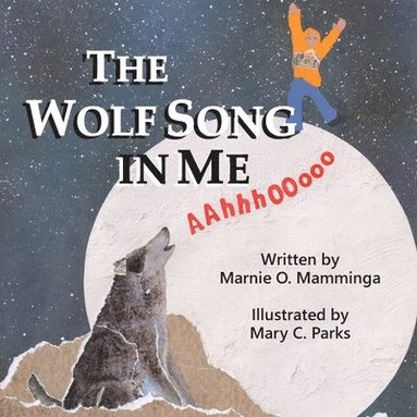 bokomslag The Wolf Song in Me