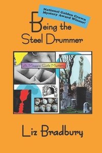 bokomslag Being the Steel Drummer - A Maggie Gale Mystery