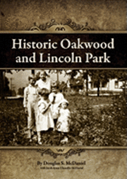 bokomslag Historic Oakwood and Lincoln Park