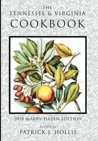 bokomslag The Tennessee and Virginia Cookbook