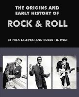 The Origins and Early History of Rock & Roll 1