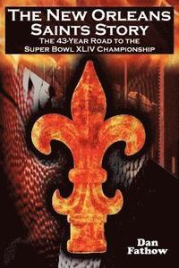 bokomslag The New Orleans Saints Story