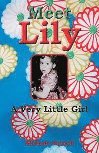 Meet Lily a Very Little Girl 1