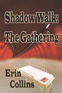 bokomslag Shadow Walk: The Gathering