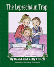 bokomslag The Leprechaun Trap: A Family Tradition For Saint Patrick's Day