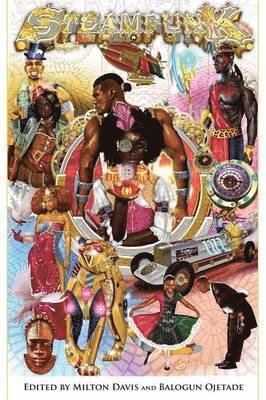 Milton J Davis, Balogun Ojetade', Milton J. Davis, Balogun Ojetade - Steamfunk!, Häftad