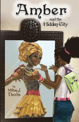 Davis John Milton - Amber and the Hidden City, Häftad