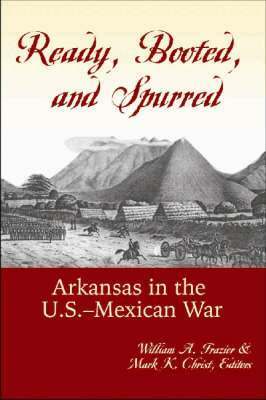 William A. Frazier, Mark K. Christ - Ready, Booted, and Spurred, Häftad
