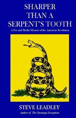 bokomslag Sharper Than A Serpent's Tooth: A Fox and Shelby Mystery of the American Revolution