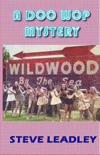 bokomslag A Doo Wop Mystery: A Nostalgic Wildwood Story