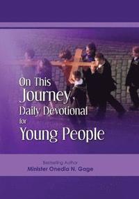 bokomslag On This Journey Daily Devotional for Young People