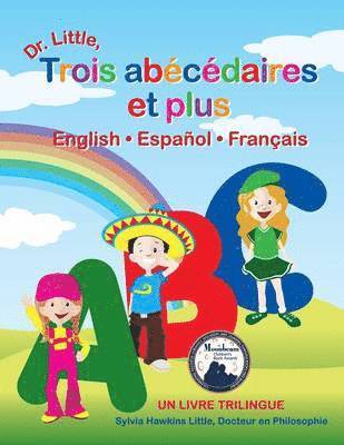 bokomslag Dr. Little, Trois Abecedaires Et Plus, English * Espanol * Francais (French Edition)