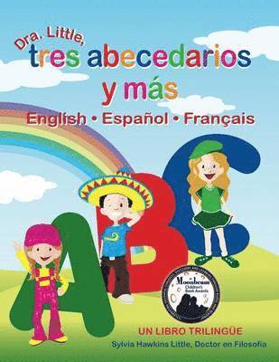 bokomslag Dra. Little, Tres Abecedarios Y Mas, English * Espanol * Francais