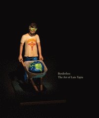bokomslag Borderless: The Art of Luis Tapia