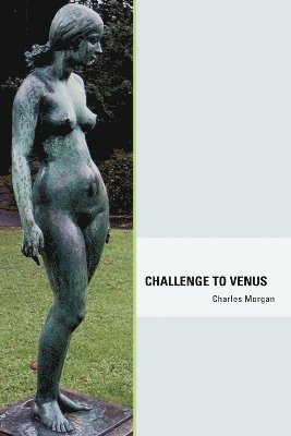 Charles Morgan - Challenge to Venus, Häftad