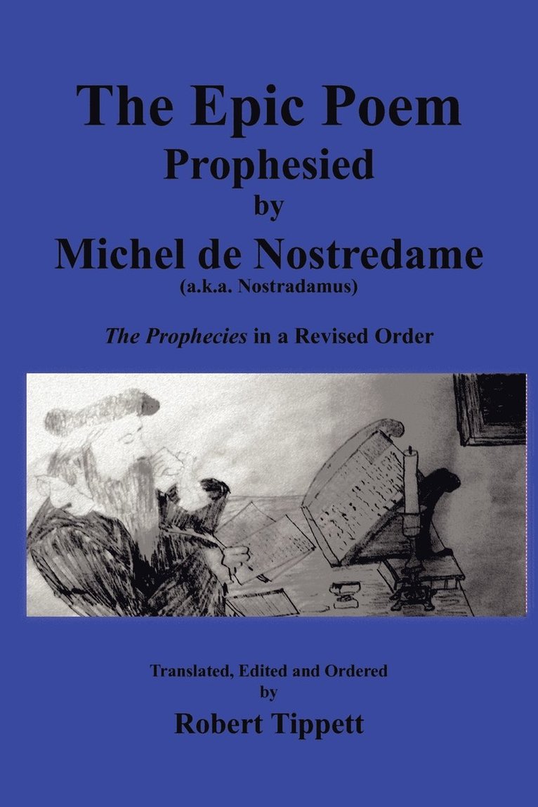 The Epic Poem Prophesied by Nostradamus 1