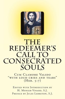 The Redeemer's Call to Consecrated Souls 1