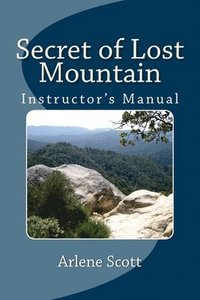 bokomslag Secret of Lost Mountain Instructor's Manual: Ideal for Instructing Young Adults in Catholic Settings