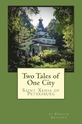 bokomslag Two Tales of One City: St. Xenia of Petersburg