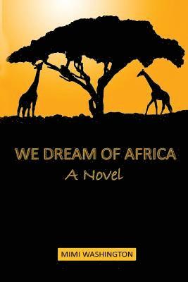 bokomslag We Dream of Africa