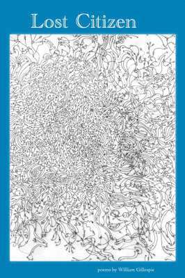 bokomslag Lost Citizen: Selected Poems 1995-2003