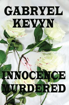 Innocence Murdered 1