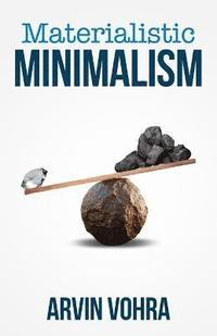 bokomslag Materialistic Minimalism