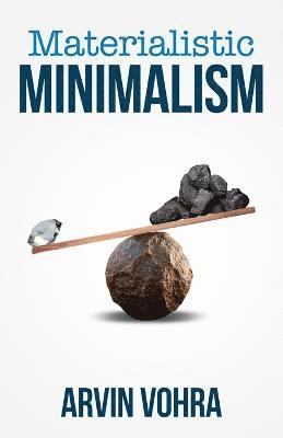 Materialistic Minimalism 1