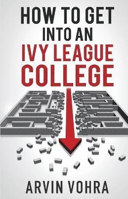 How to Get Into an Ivy League College 1