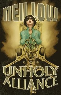 bokomslag Unholy Alliance