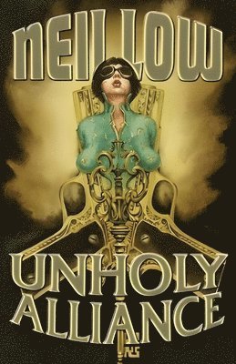 bokomslag Unholy Alliance