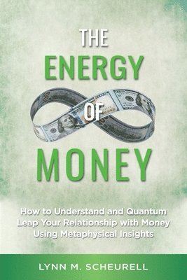 The Energy of Money 1