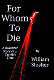 For Whom to Die 1