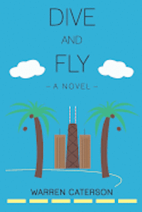 Warren Caterson - Dive and Fly, Häftad