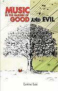 bokomslag Music in the Garden of Good and Evil