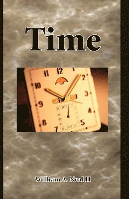 II Neal, William A. - Time, Häftad