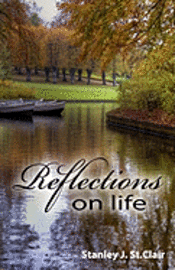 Reflections on Life 1